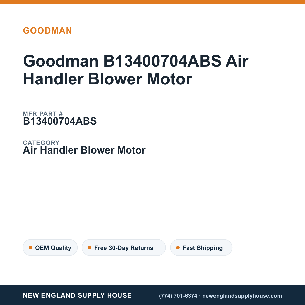Goodman B13400704ABS Air Handler Blower Motor — New England Supply House spec card [NESH-SPEC-CARD-V2]
