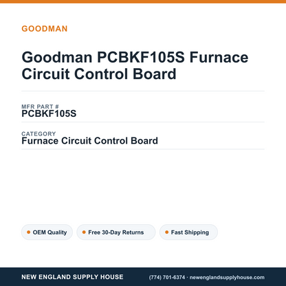 Goodman PCBKF105S Furnace Circuit Control Board — New England Supply House spec card [NESH-SPEC-CARD-V2]
