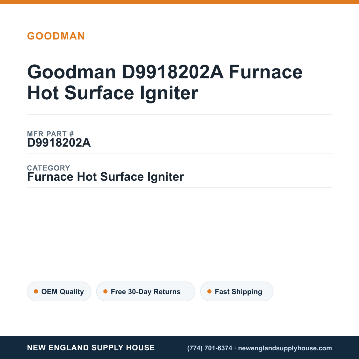 Goodman D9918202A Furnace Hot Surface Igniter — New England Supply House spec card [NESH-SPEC-CARD-V2]