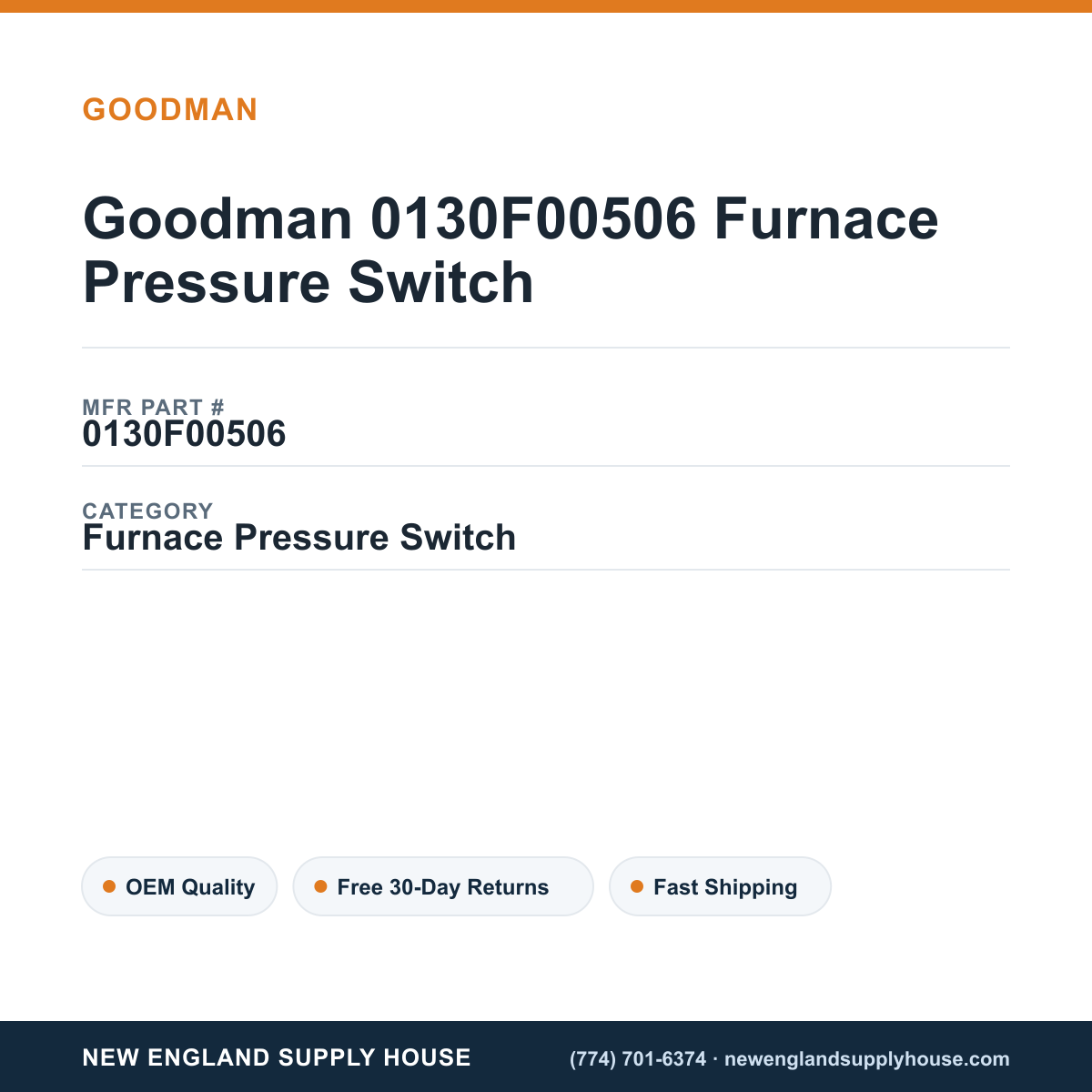 Goodman 0130F00506 Furnace Pressure Switch — New England Supply House spec card [NESH-SPEC-CARD-V2]