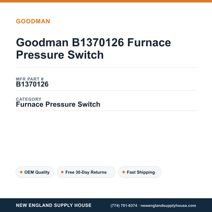 Goodman B1370126 Furnace Pressure Switch — New England Supply House spec card [NESH-SPEC-CARD-V2]