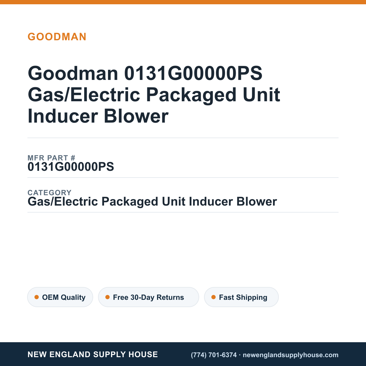 Goodman 0131G00000PS Gas/Electric Packaged Unit Inducer Blower — New England Supply House spec card [NESH-SPEC-CARD-V2]