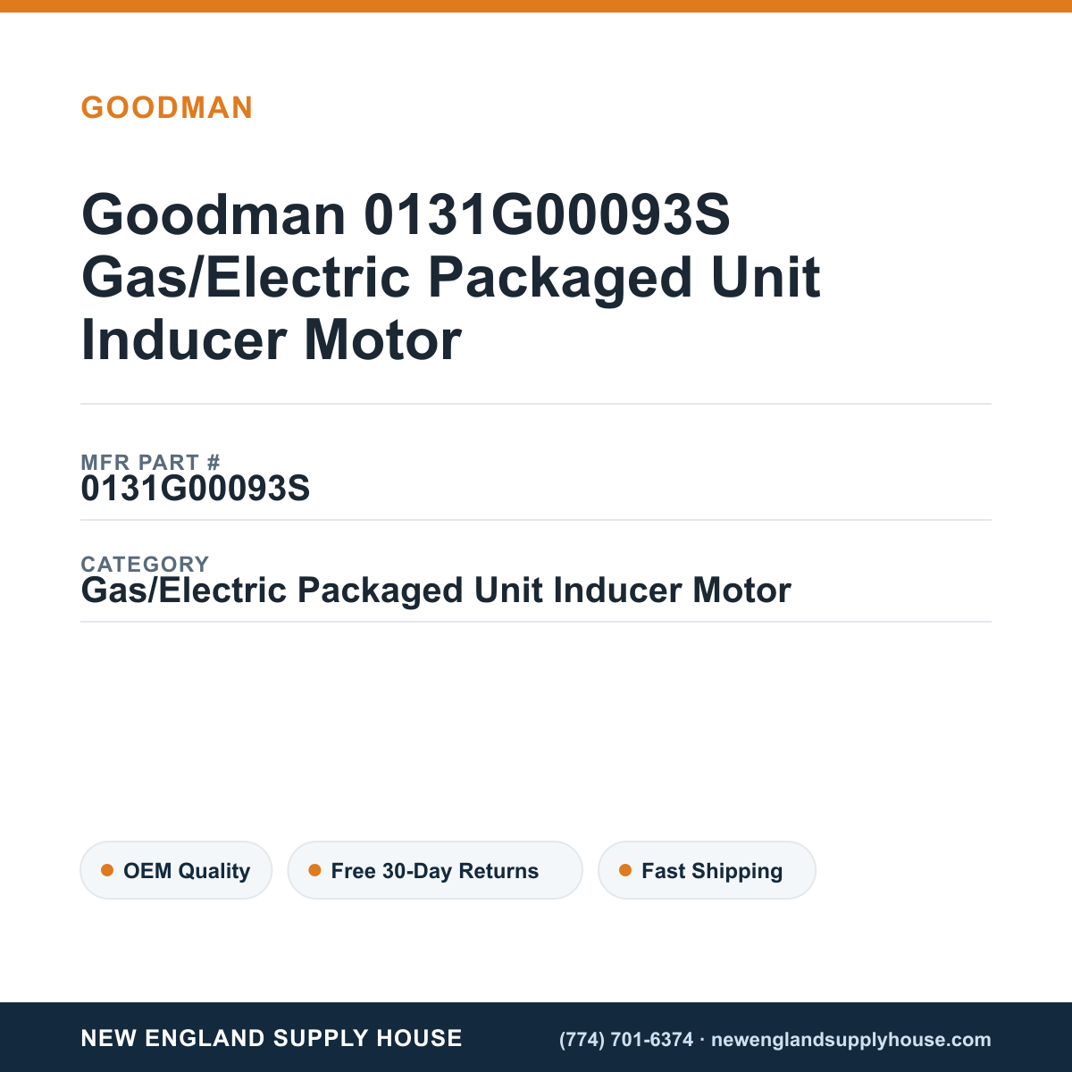Goodman 0131G00093S Gas/Electric Packaged Unit Inducer Motor — New England Supply House spec card [NESH-SPEC-CARD-V2]