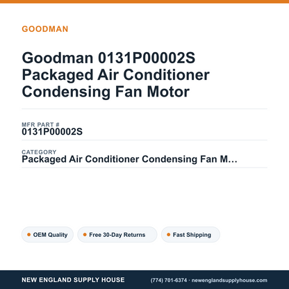Goodman 0131P00002S Packaged Air Conditioner Condensing Fan Motor — New England Supply House spec card [NESH-SPEC-CARD-V2]