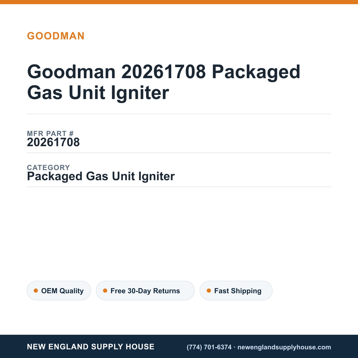 Goodman 20261708 Packaged Gas Unit Igniter — New England Supply House spec card [NESH-SPEC-CARD-V2]