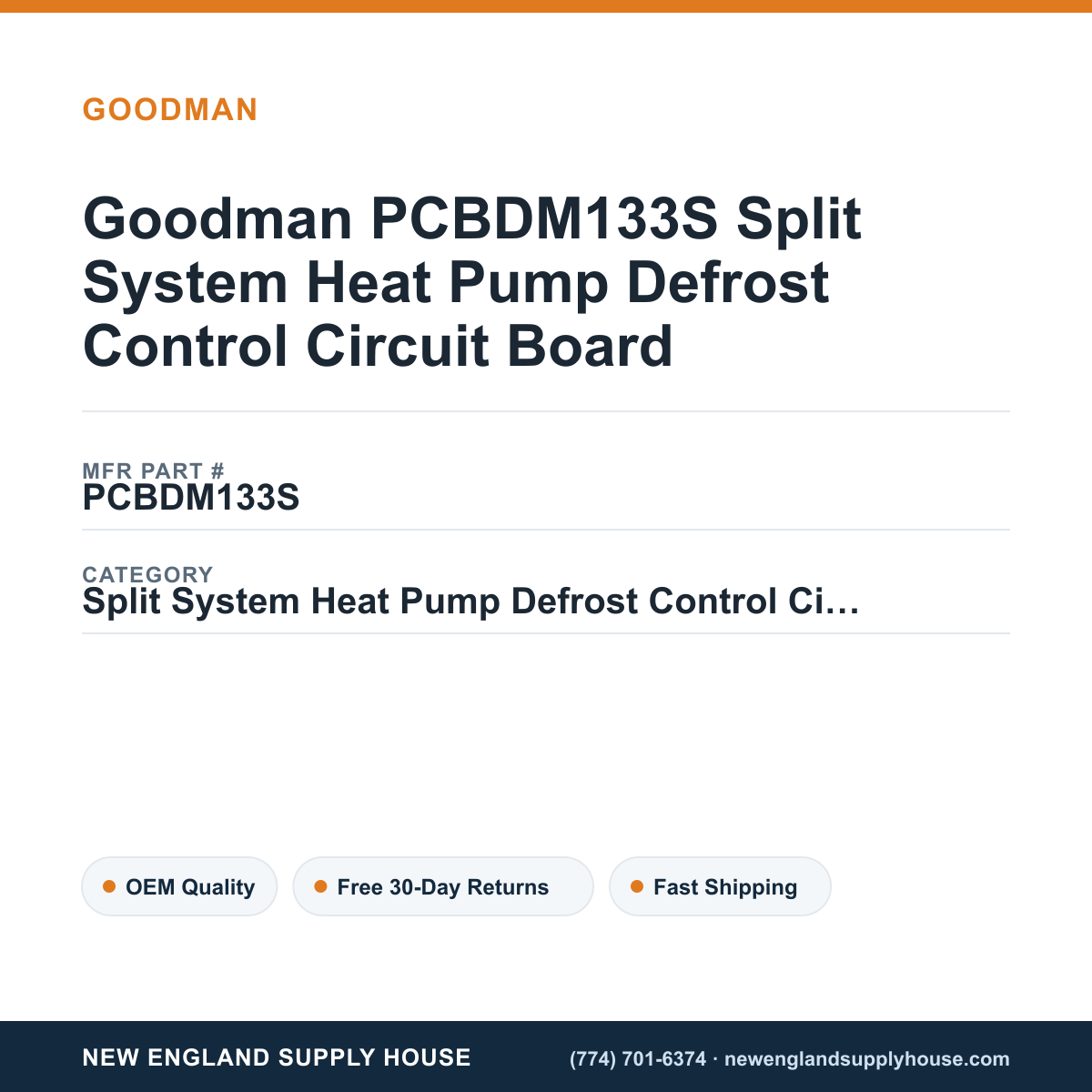 Goodman PCBDM133S Split System Heat Pump Defrost Control Circuit Board — New England Supply House spec card [NESH-SPEC-CARD-V2]
