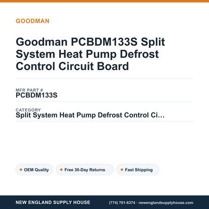 Goodman PCBDM133S Split System Heat Pump Defrost Control Circuit Board — New England Supply House spec card [NESH-SPEC-CARD-V2]