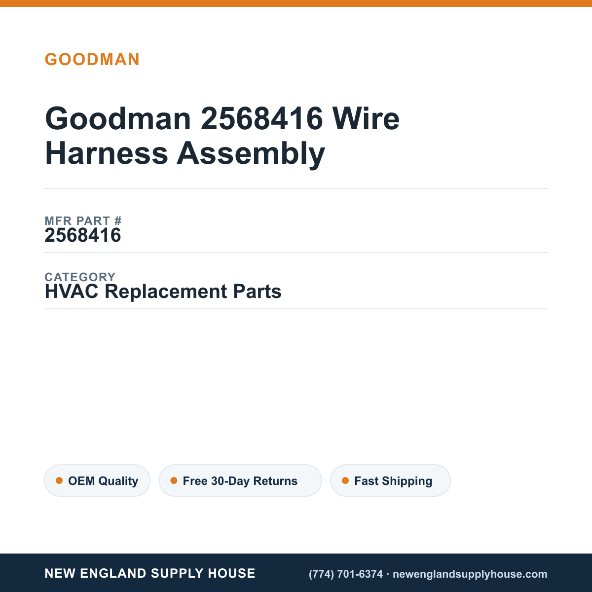 Goodman 2568416 Wire Harness Assembly — New England Supply House spec card [NESH-SPEC-CARD-V2]