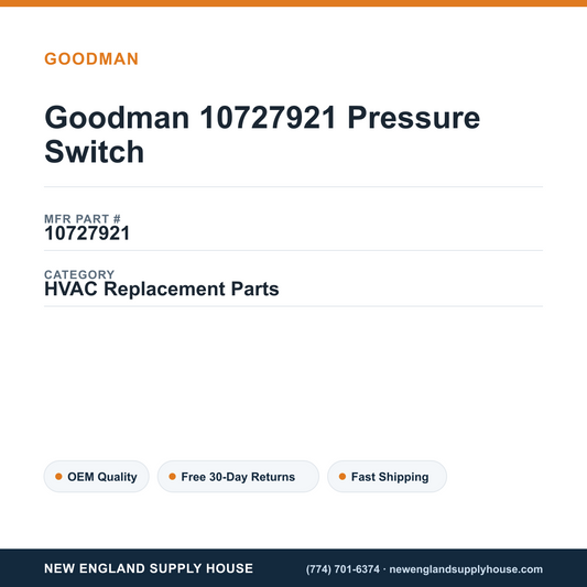 Goodman 10727921 Pressure Switch — New England Supply House spec card [NESH-SPEC-CARD-V2]