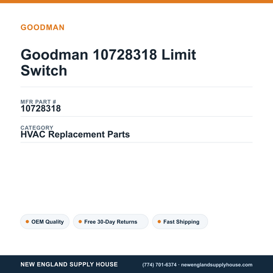 Goodman 10728318 Limit Switch — New England Supply House spec card [NESH-SPEC-CARD-V2]