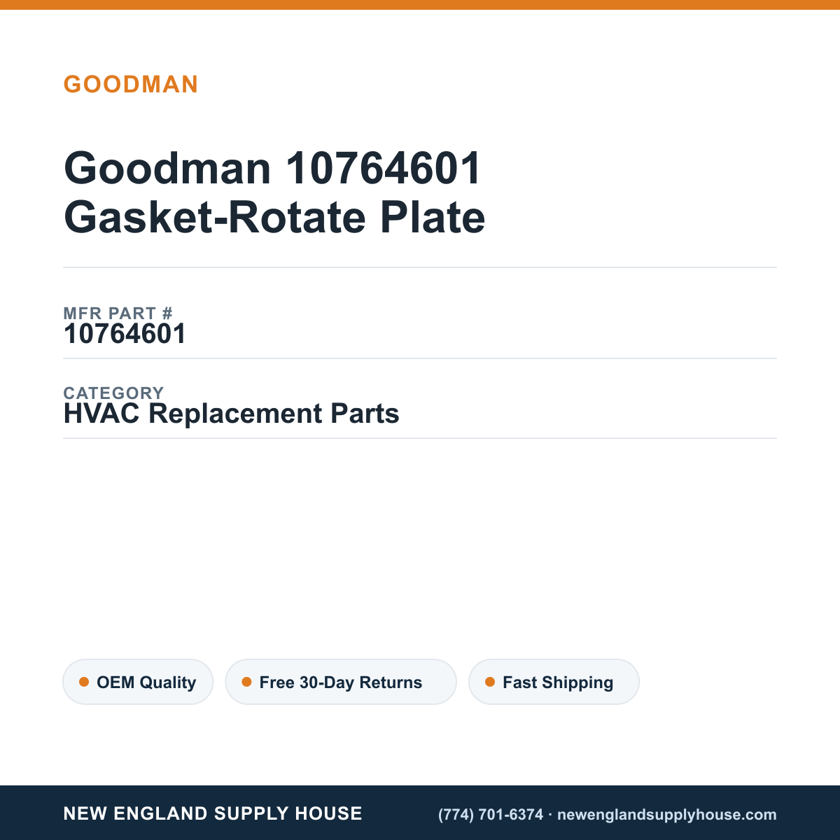 Goodman 10764601 Gasket-Rotate Plate — New England Supply House spec card [NESH-SPEC-CARD-V2]