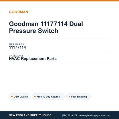 Goodman 11177114 Dual Pressure Switch — New England Supply House spec card [NESH-SPEC-CARD-V2]