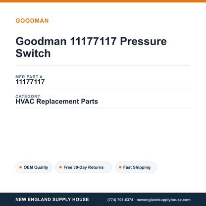 Goodman 11177117 Pressure Switch — New England Supply House spec card [NESH-SPEC-CARD-V2]