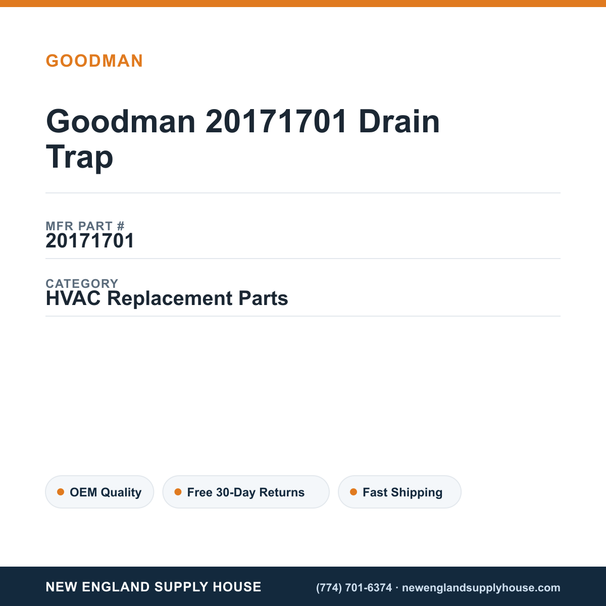 Goodman 20171701 Drain Trap — New England Supply House spec card [NESH-SPEC-CARD-V2]
