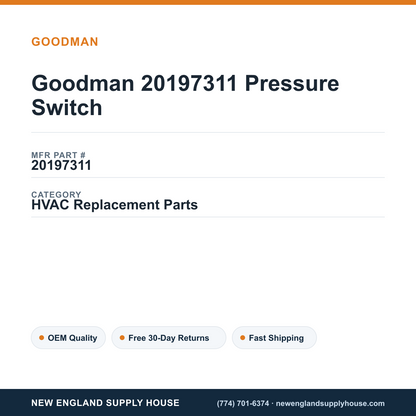 Goodman 20197311 Pressure Switch — New England Supply House spec card [NESH-SPEC-CARD-V2]