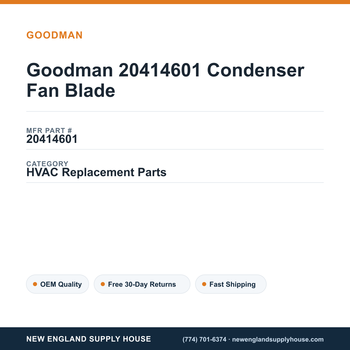 Goodman 20414601 Condenser Fan Blade — New England Supply House spec card [NESH-SPEC-CARD-V2]