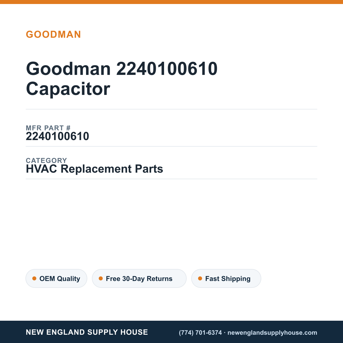 Goodman 2240100610 Capacitor — New England Supply House spec card [NESH-SPEC-CARD-V2]