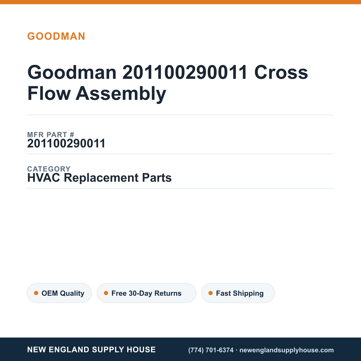 Goodman 201100290011 Cross Flow Assembly — New England Supply House spec card [NESH-SPEC-CARD-V2]