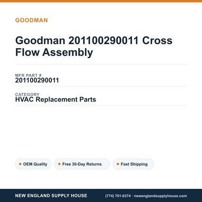 Goodman 201100290011 Cross Flow Assembly — New England Supply House spec card [NESH-SPEC-CARD-V2]