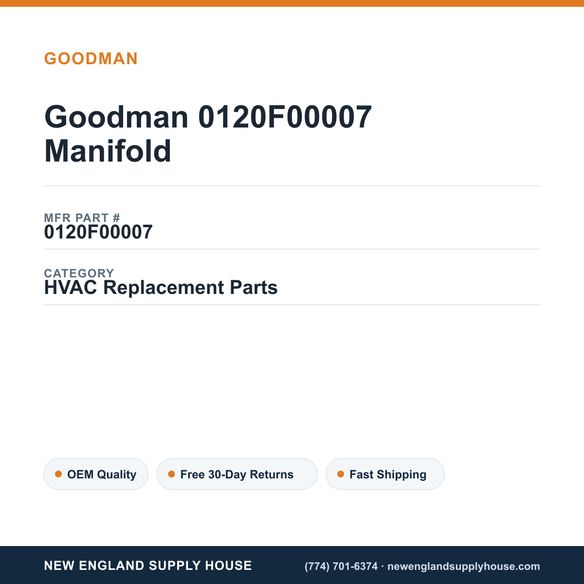Goodman 0120F00007 Manifold — New England Supply House spec card [NESH-SPEC-CARD-V2]