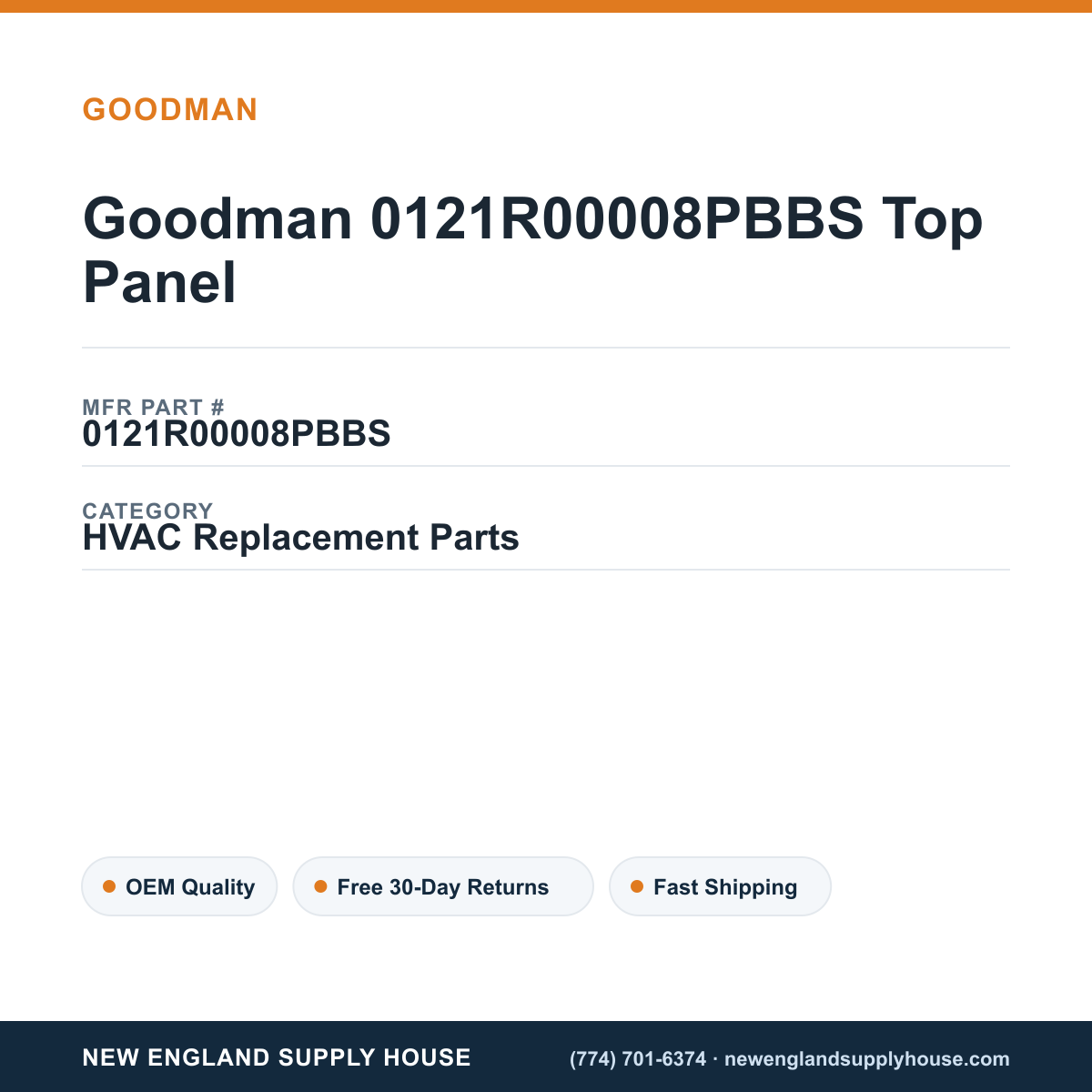 Goodman 0121R00008PBBS Top Panel — New England Supply House spec card [NESH-SPEC-CARD-V2]