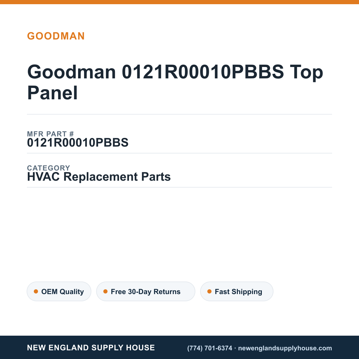 Goodman 0121R00010PBBS Top Panel — New England Supply House spec card [NESH-SPEC-CARD-V2]