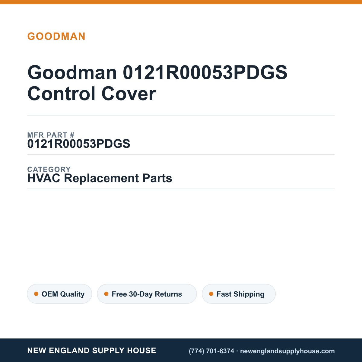 Goodman 0121R00053PDGS Control Cover — New England Supply House spec card [NESH-SPEC-CARD-V2]