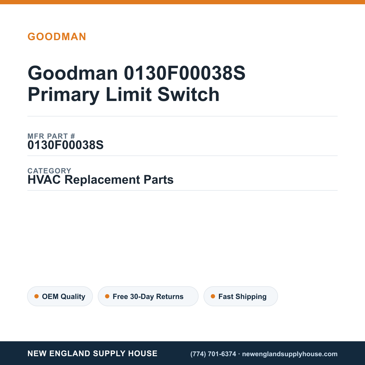 Goodman 0130F00038S Primary Limit Switch — New England Supply House spec card [NESH-SPEC-CARD-V2]