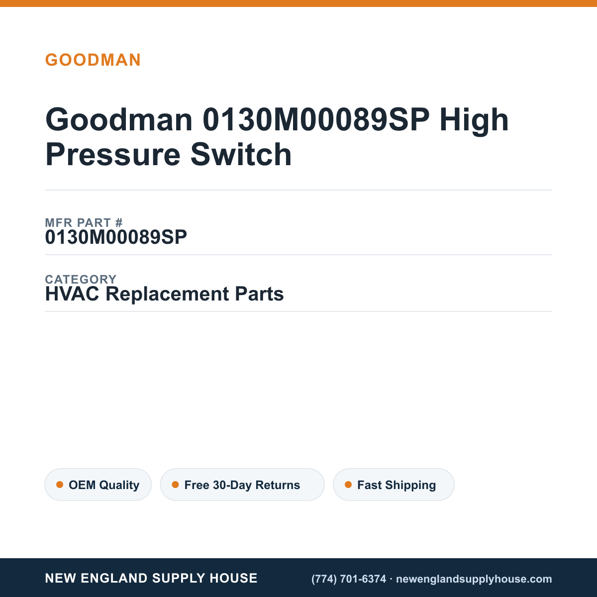 Goodman 0130M00089SP High Pressure Switch — New England Supply House spec card [NESH-SPEC-CARD-V2]