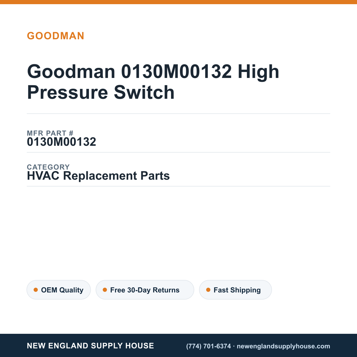 Goodman 0130M00132 High Pressure Switch — New England Supply House spec card [NESH-SPEC-CARD-V2]