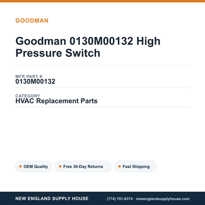 Goodman 0130M00132 High Pressure Switch — New England Supply House spec card [NESH-SPEC-CARD-V2]