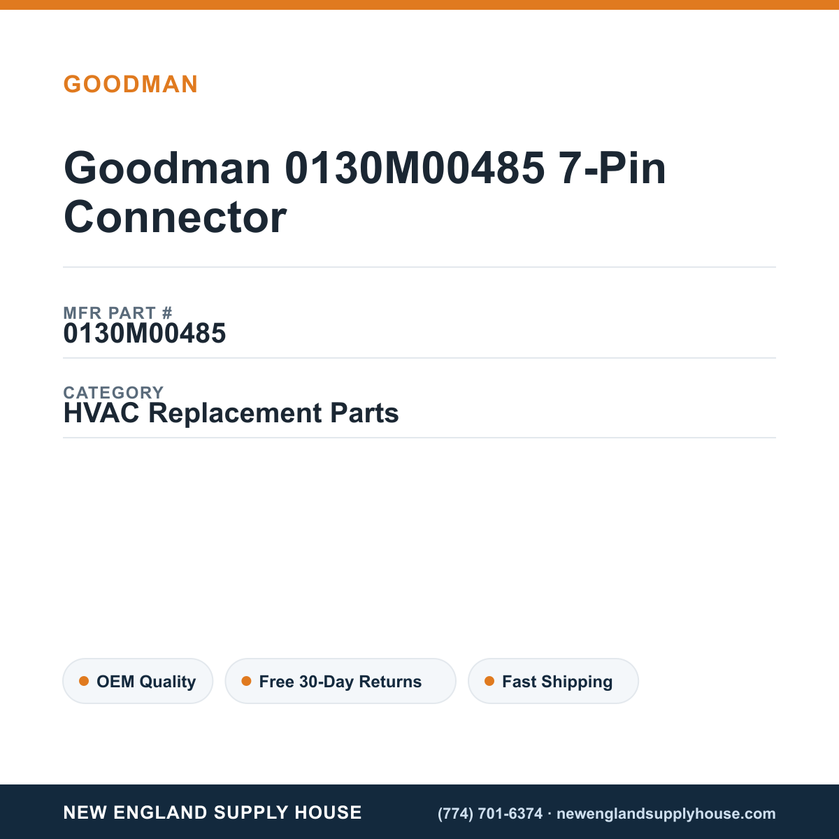 Goodman 0130M00485 7-Pin Connector — New England Supply House spec card [NESH-SPEC-CARD-V2]