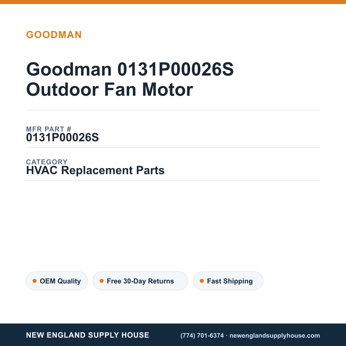 Goodman 0131P00026S Outdoor Fan Motor — New England Supply House spec card [NESH-SPEC-CARD-V2]
