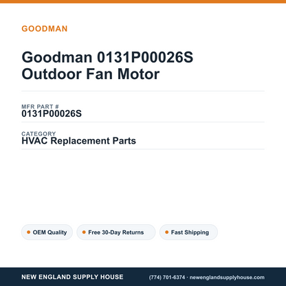 Goodman 0131P00026S Outdoor Fan Motor — New England Supply House spec card [NESH-SPEC-CARD-V2]