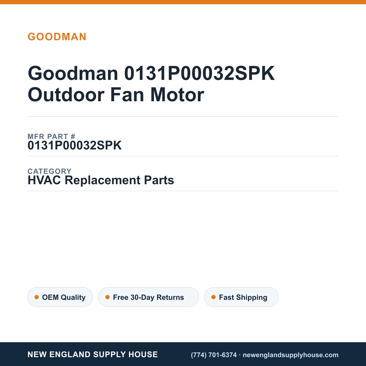 Goodman 0131P00032SPK Outdoor Fan Motor — New England Supply House spec card [NESH-SPEC-CARD-V2]