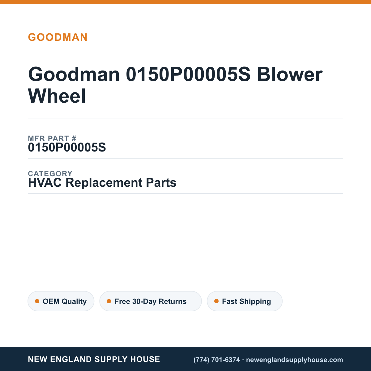 Goodman 0150P00005S Blower Wheel — New England Supply House spec card [NESH-SPEC-CARD-V2]