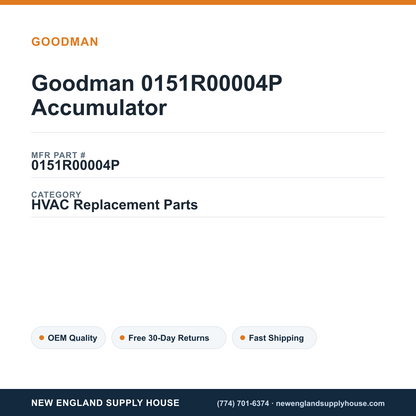 Goodman 0151R00004P Accumulator — New England Supply House spec card [NESH-SPEC-CARD-V2]