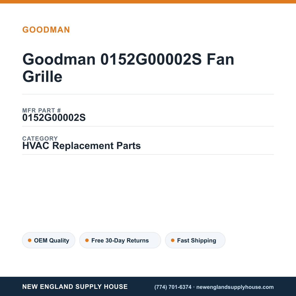Goodman 0152G00002S Fan Grille — New England Supply House spec card [NESH-SPEC-CARD-V2]