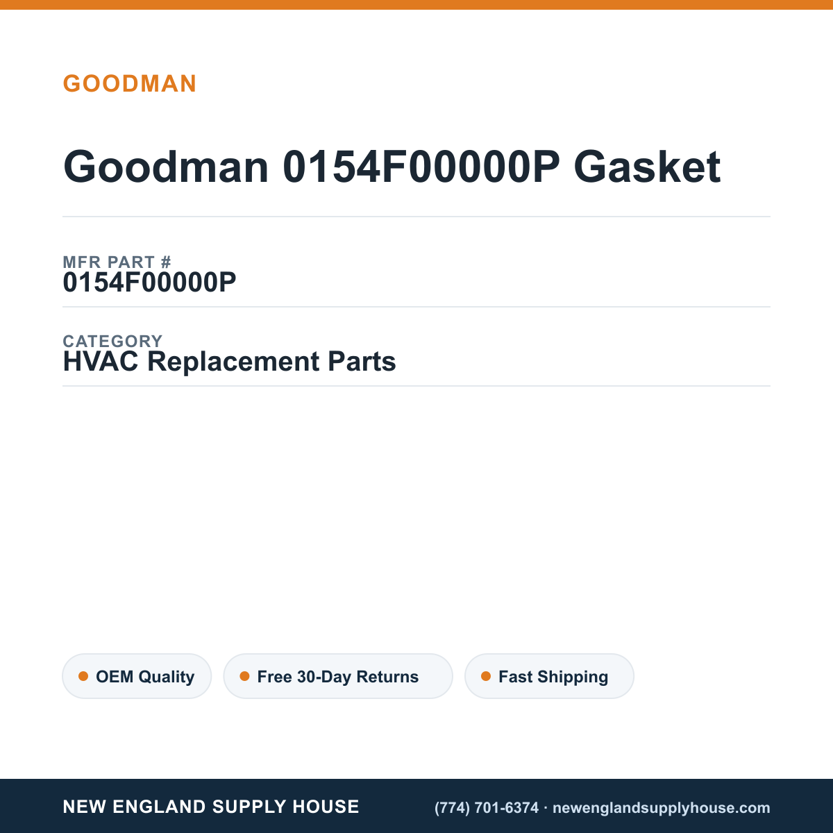 Goodman 0154F00000P Gasket — New England Supply House spec card [NESH-SPEC-CARD-V2]