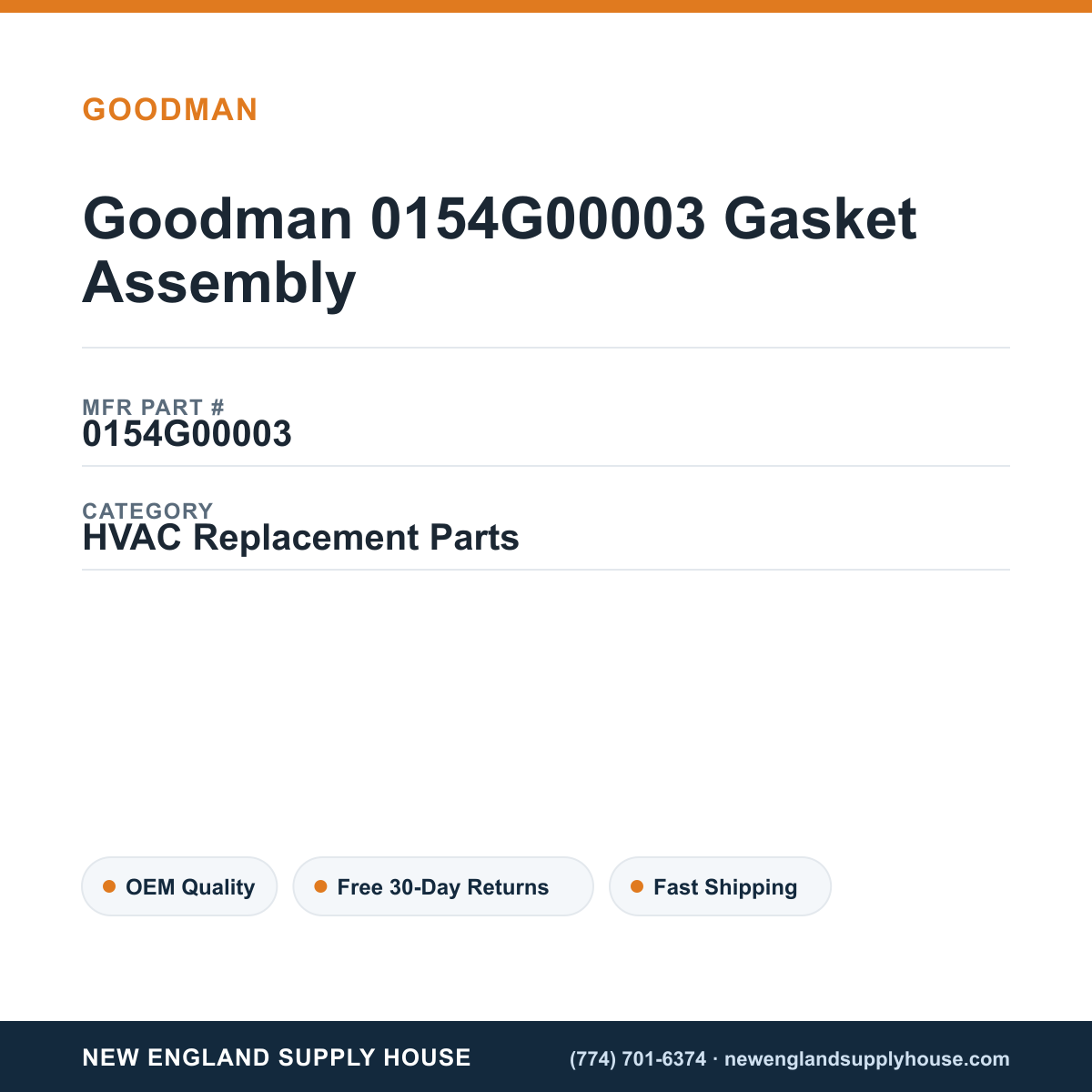 Goodman 0154G00003 Gasket Assembly — New England Supply House spec card [NESH-SPEC-CARD-V2]