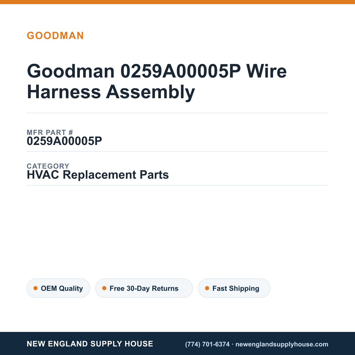Goodman 0259A00005P Wire Harness Assembly — New England Supply House spec card [NESH-SPEC-CARD-V2]