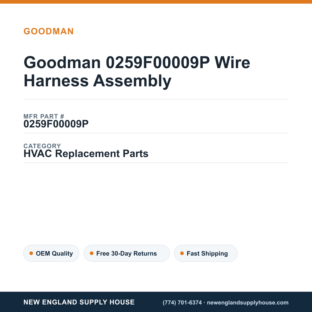 Goodman 0259F00009P Wire Harness Assembly — New England Supply House spec card [NESH-SPEC-CARD-V2]