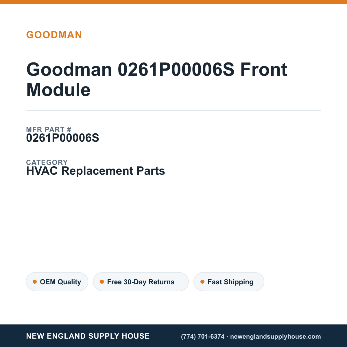 Goodman 0261P00006S Front Module — New England Supply House spec card [NESH-SPEC-CARD-V2]