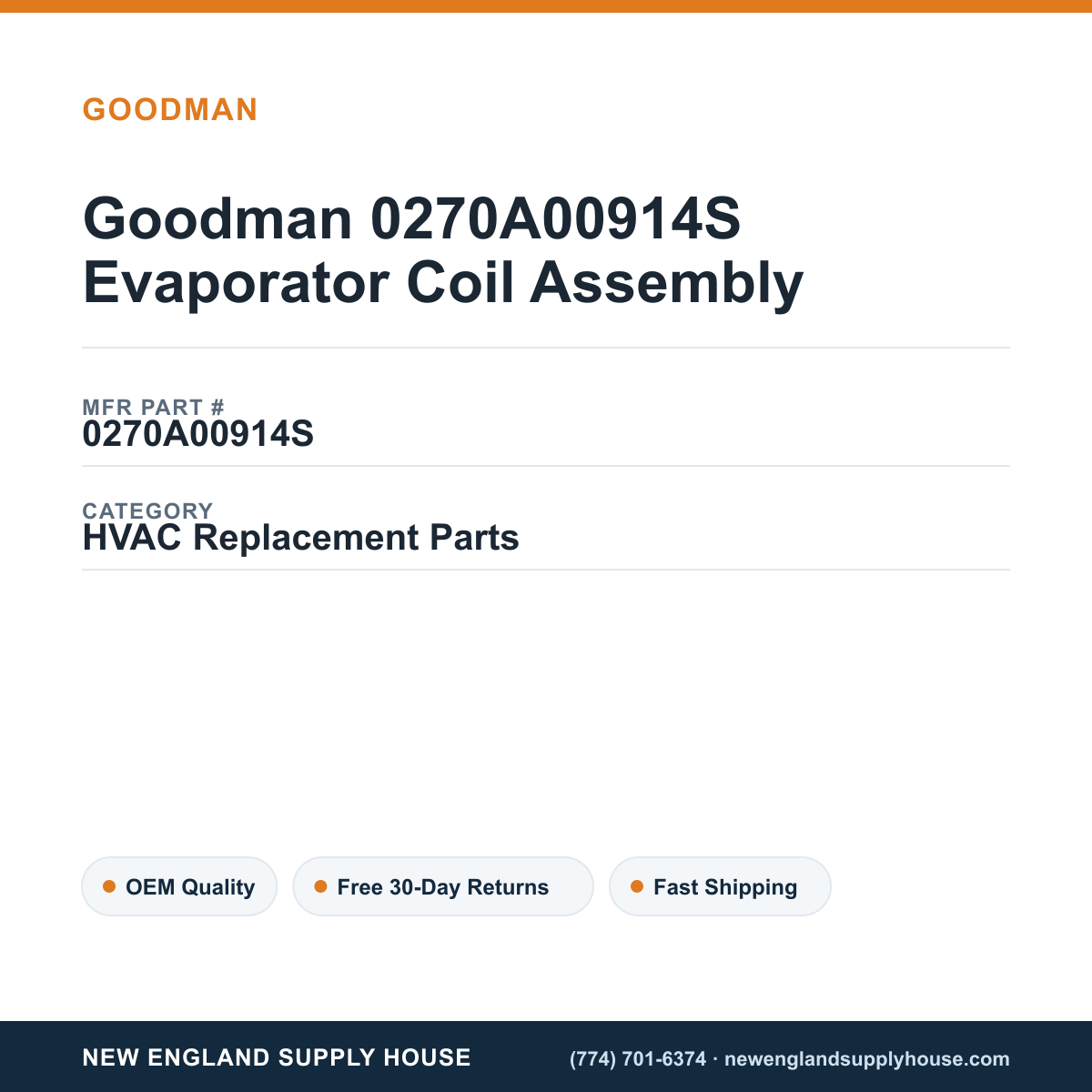 Goodman 0270A00914S Evaporator Coil Assembly — New England Supply House spec card [NESH-SPEC-CARD-V2]