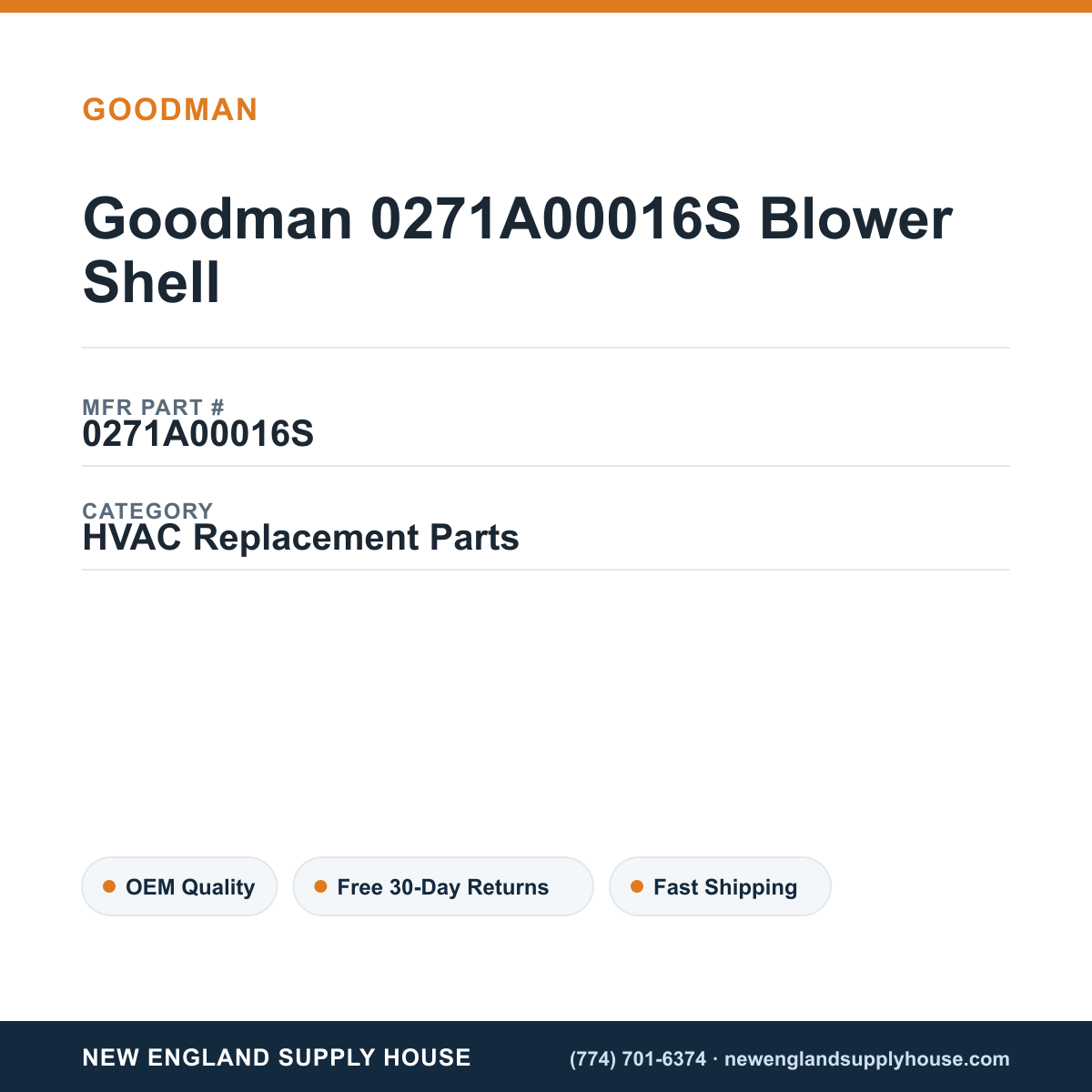 Goodman 0271A00016S Blower Shell — New England Supply House spec card [NESH-SPEC-CARD-V2]