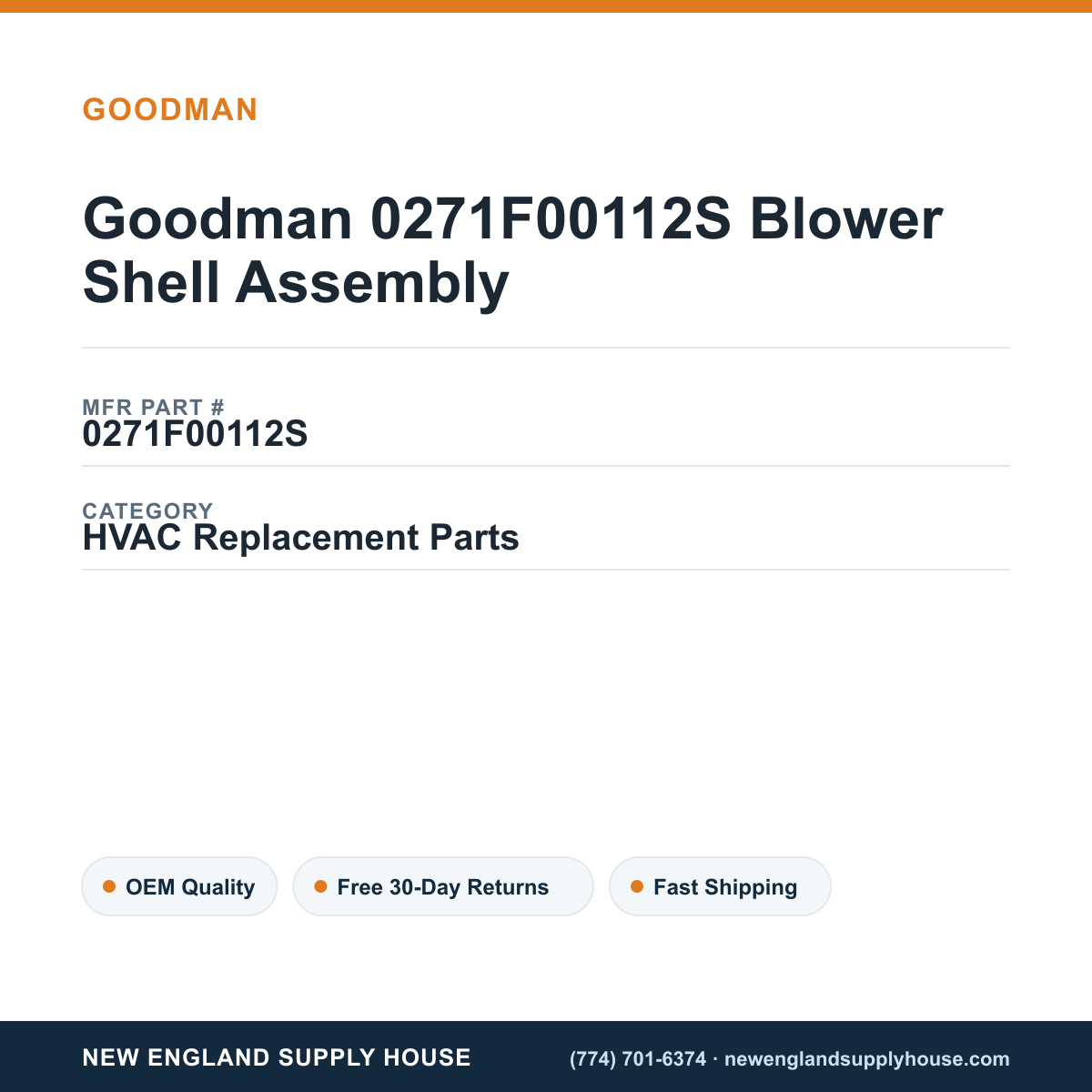 Goodman 0271F00112S Blower Shell Assembly — New England Supply House spec card [NESH-SPEC-CARD-V2]