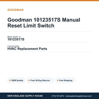 Goodman 10123517S Manual Reset Limit Switch — New England Supply House spec card [NESH-SPEC-CARD-V2]