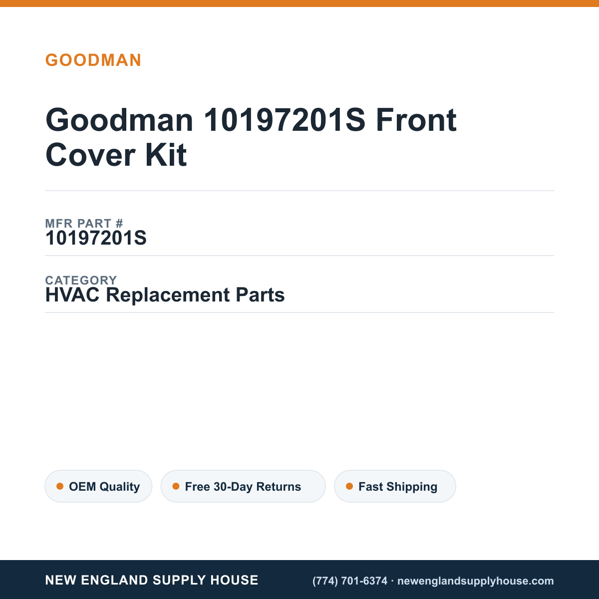 Goodman 10197201S Front Cover Kit — New England Supply House spec card [NESH-SPEC-CARD-V2]