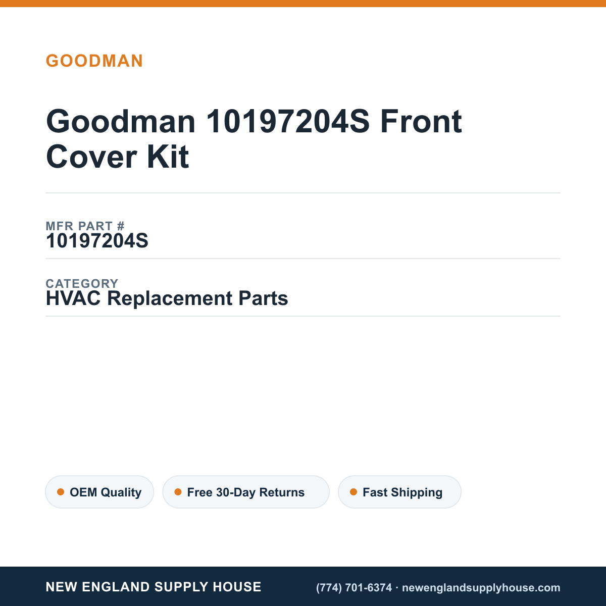 Goodman 10197204S Front Cover Kit — New England Supply House spec card [NESH-SPEC-CARD-V2]