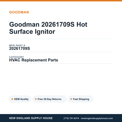 Goodman 20261709S Hot Surface Ignitor — New England Supply House spec card [NESH-SPEC-CARD-V2]